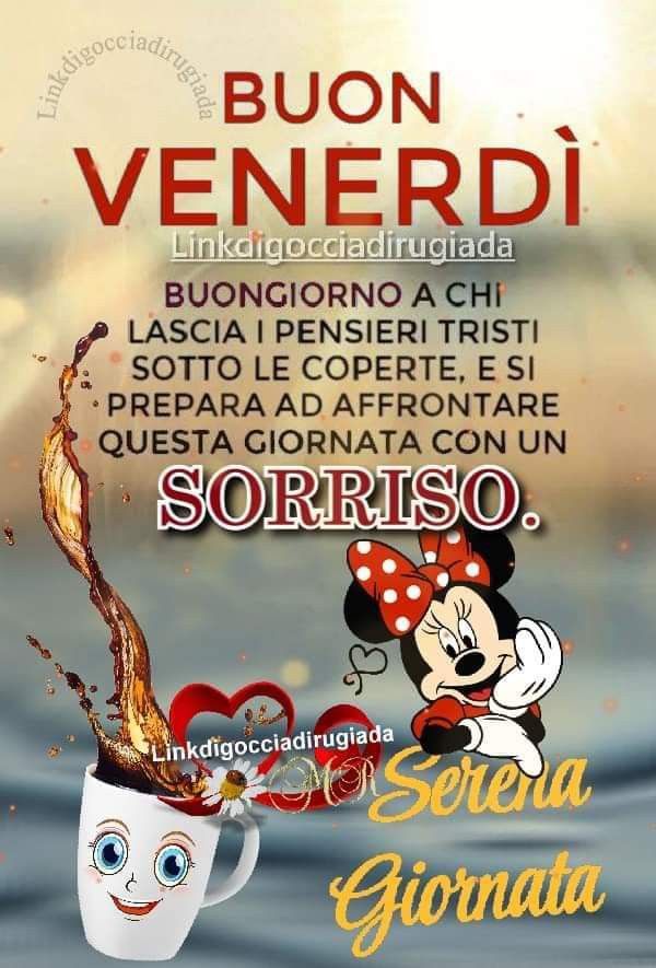 buongiorno e buon venerdi